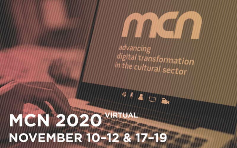 MCN (Museum Computer Network) 2020 Virtual Conference